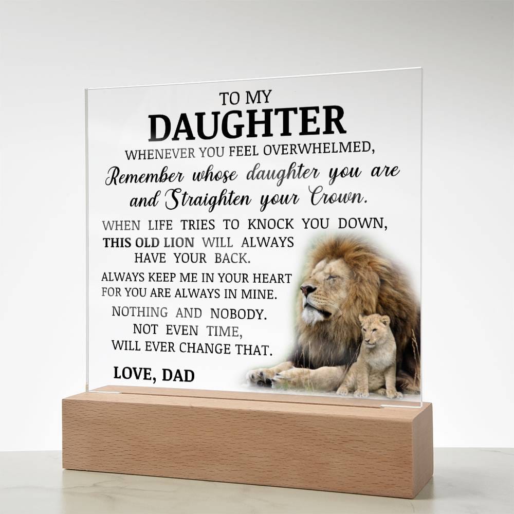 To My Daughter "Straighten Your Crown" Acrylic Plaque