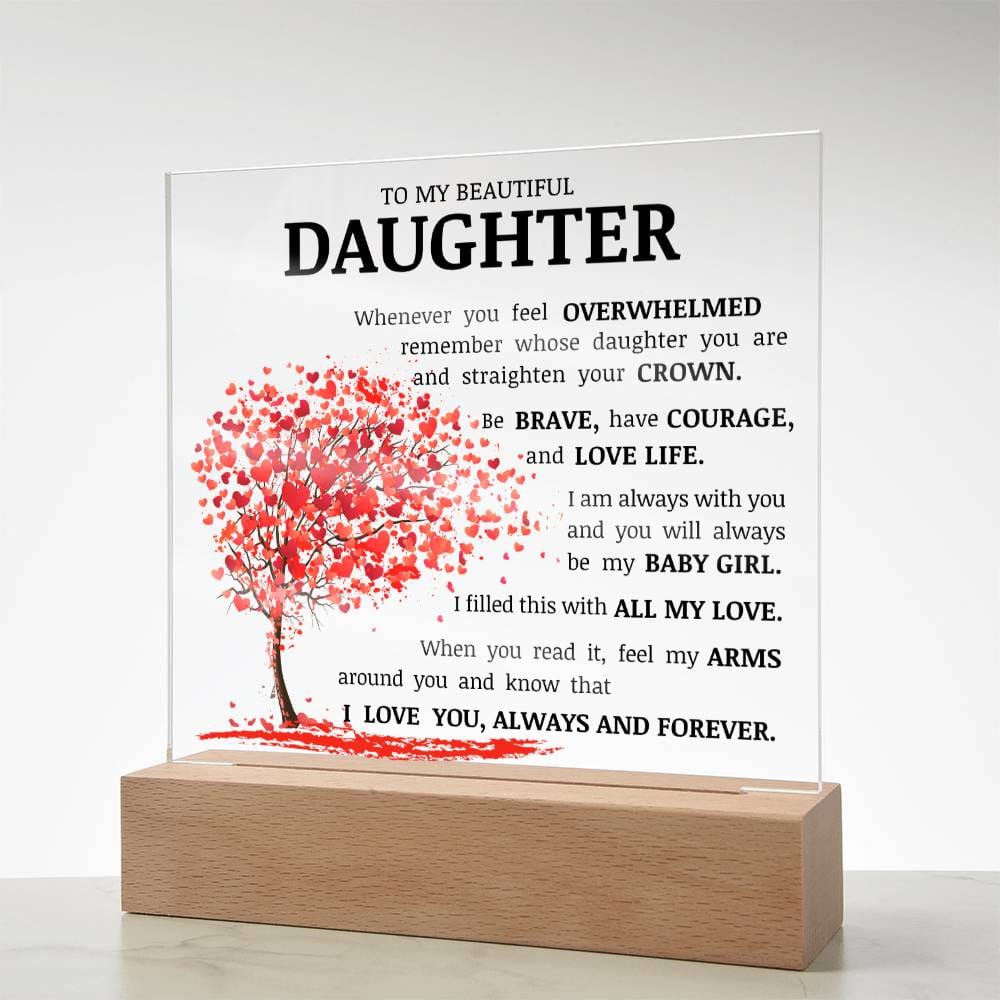 To My Beautiful Daughter, Straighten Your Crown, Acrylic Plaque