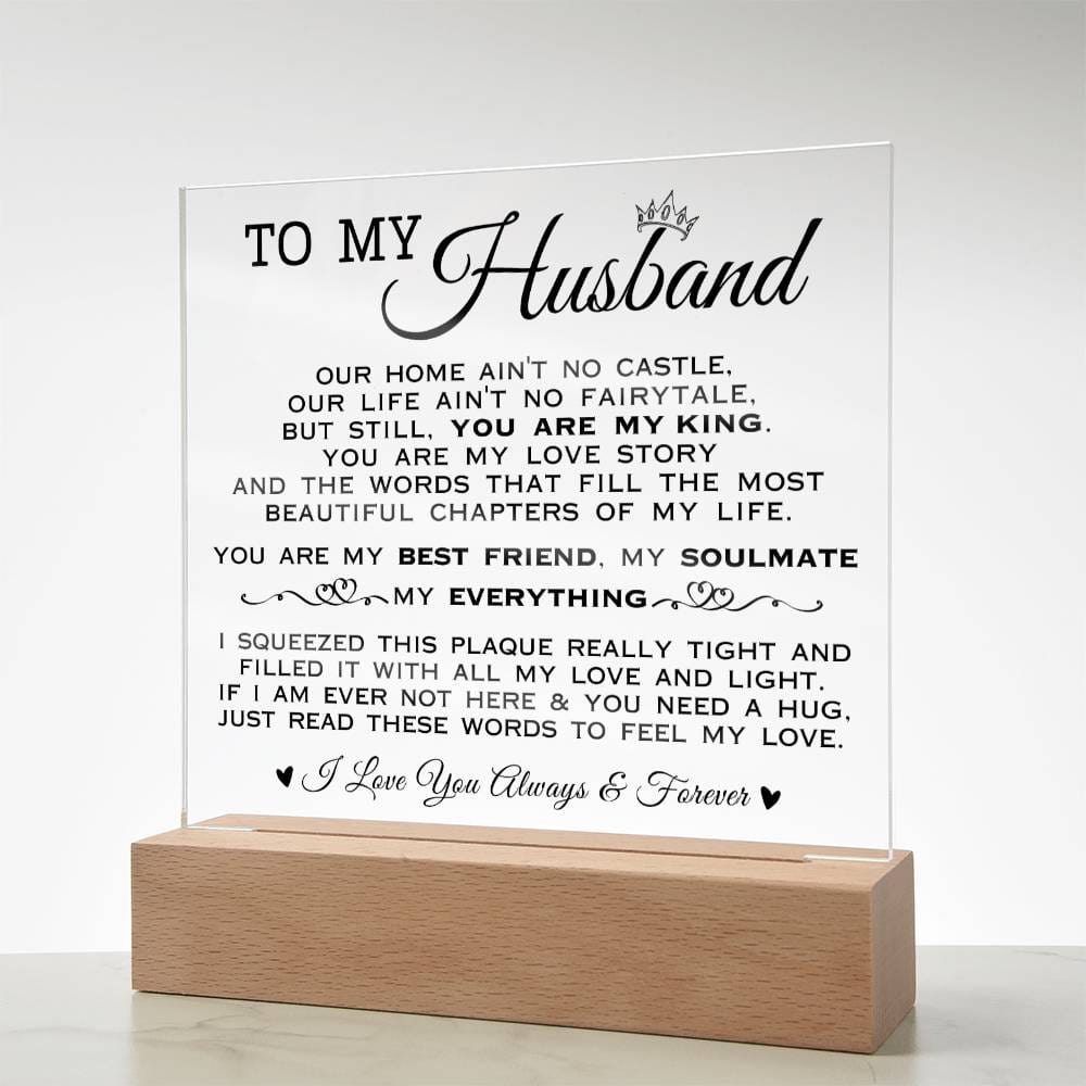 To My Husband "You Are My King" Acrylic Plaque