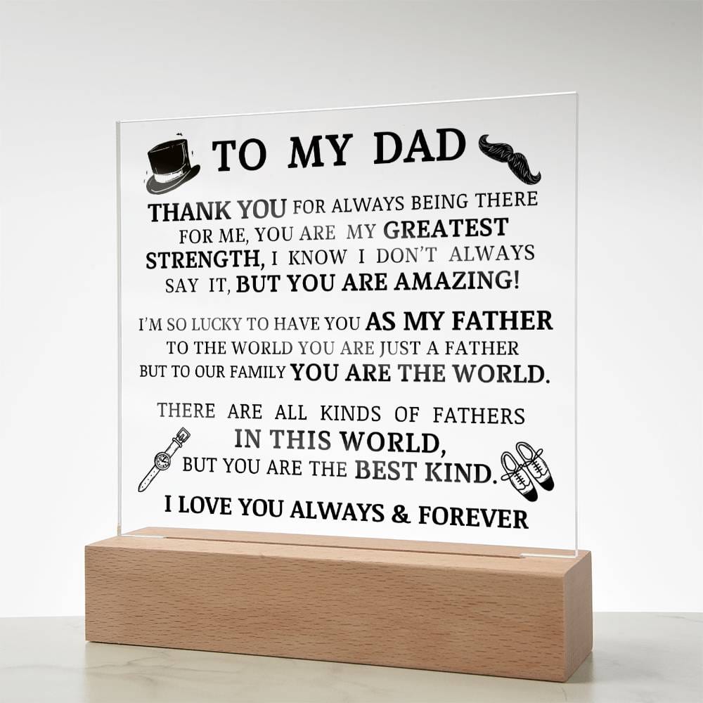 To My Dad, You Are My Greatest Strength, Acrylic Plaque