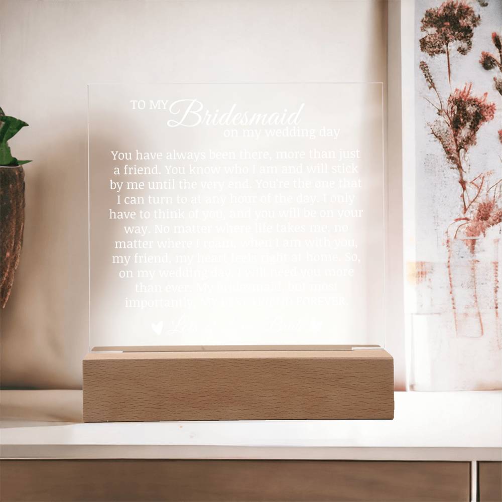 To My Bridesmaid on My Wedding Day, Bridesmaid Plaque