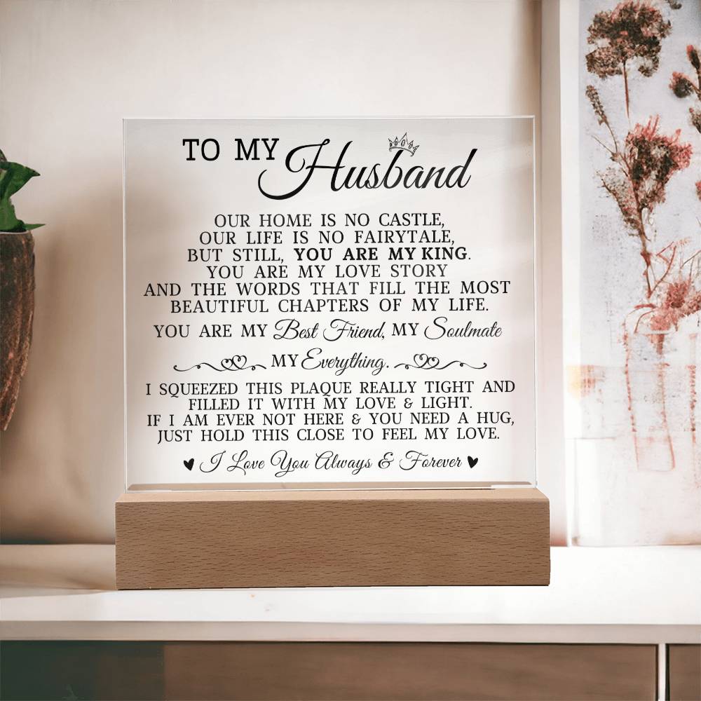 To My Husband "You Are My King" Acrylic Plaque
