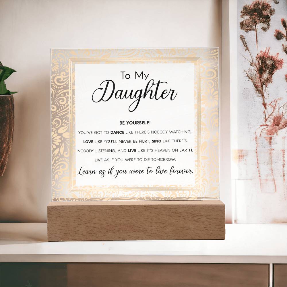 To My Daughter, Acrylic Square Plaque