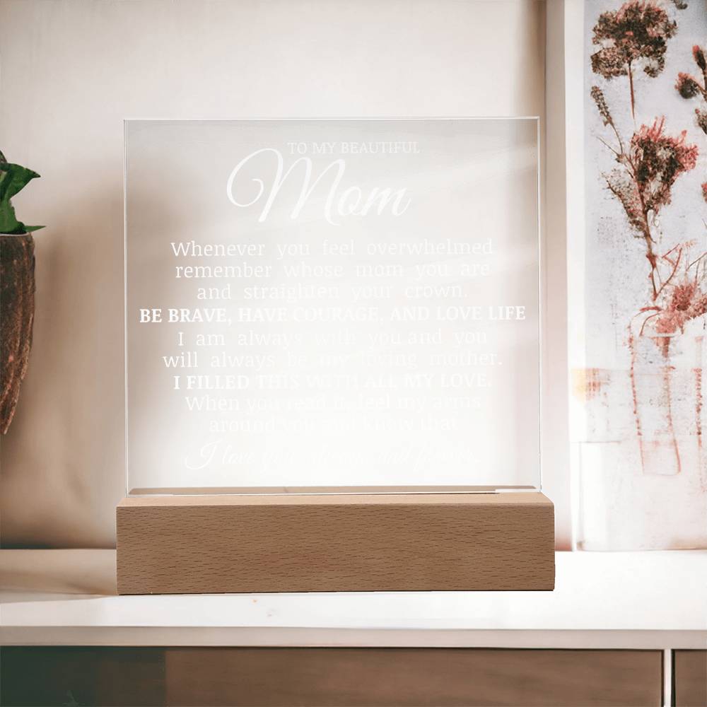 To My Beautiful Mom, Acrylic Plaque, Mom Gift for Mother's Day Birthday Christmas,