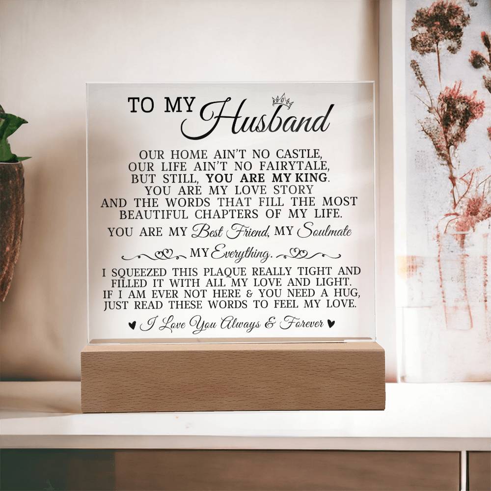 To My Husband "You Are My King" Acrylic Plaque