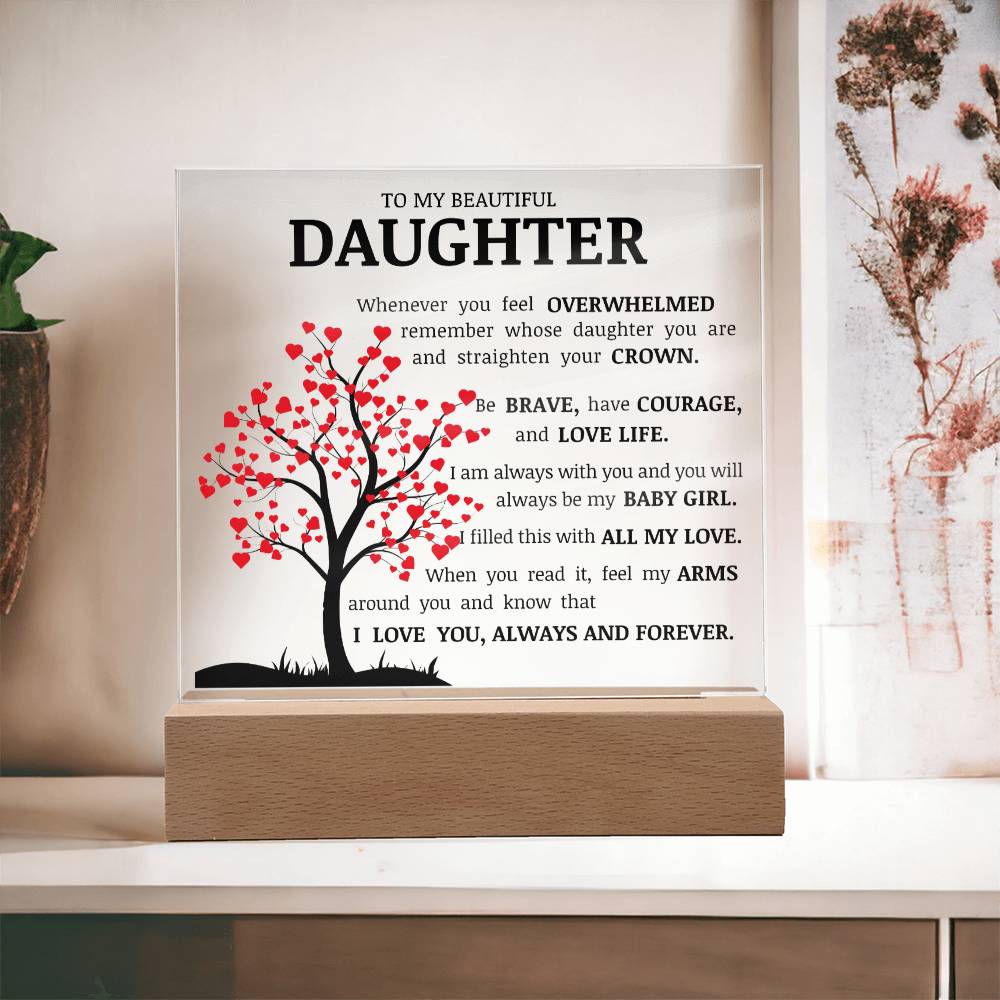 To My Beautiful Daughter, Straighten Your Crown, Acrylic Plaque