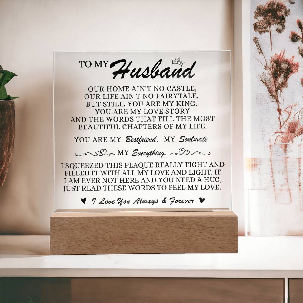 To My Husband " You Are My King" Acrylic Plaque