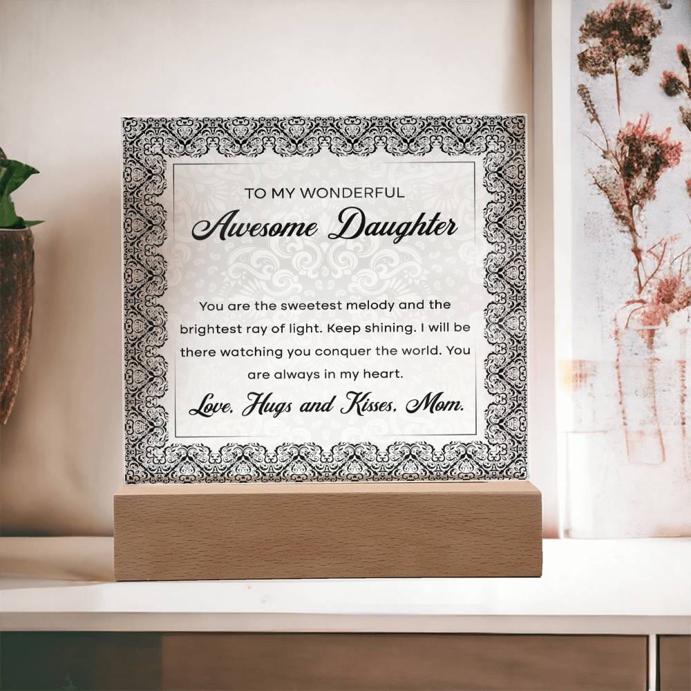 To My Wonderful Awesome Daughter, Acrylic Square Plaque
