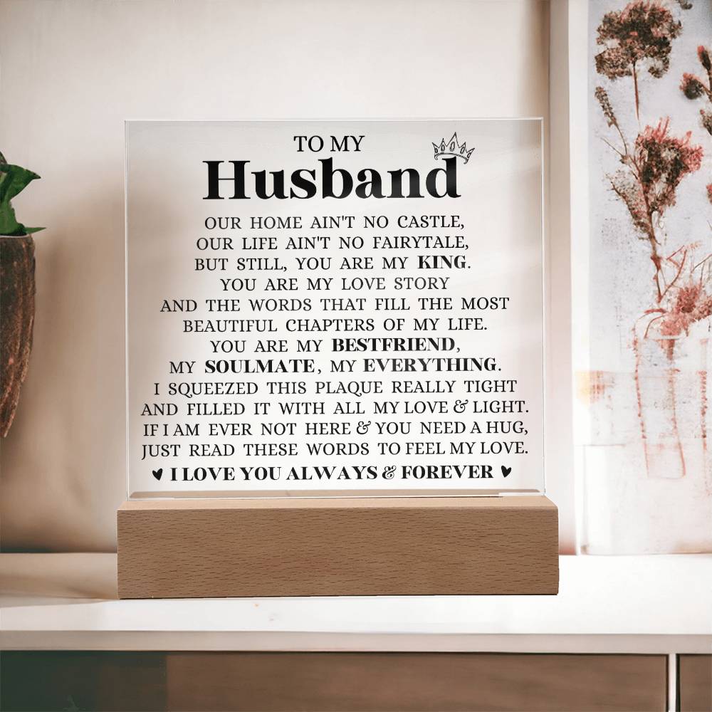 To My Husband "You Are My King" Acrylic Plaque
