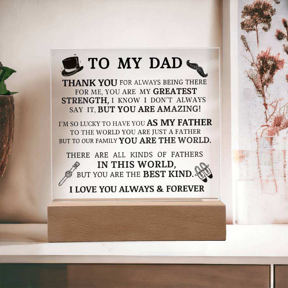 To My Dad, You Are My Greatest Strength, Acrylic Plaque