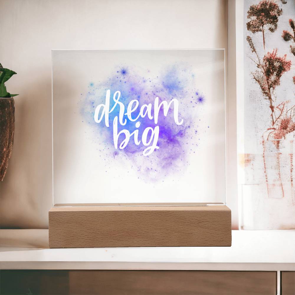 Inspirational Gift, Dream Big, Acrylic Square Plaque