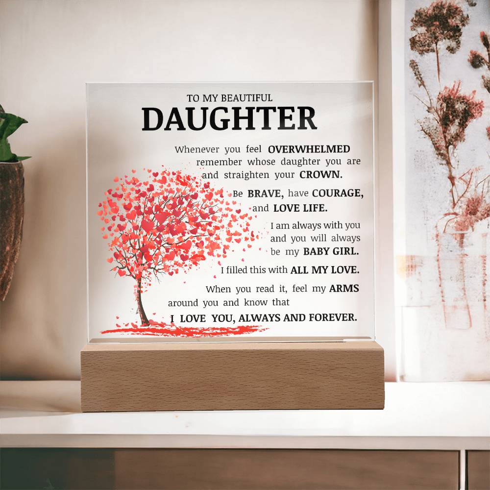 To My Beautiful Daughter, Straighten Your Crown, Acrylic Plaque