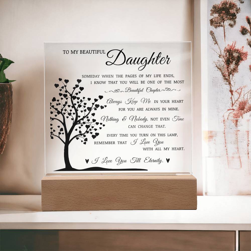 To My Beautiful Daughter "Always Keep Me In Your Heart" Acrylic Plaque