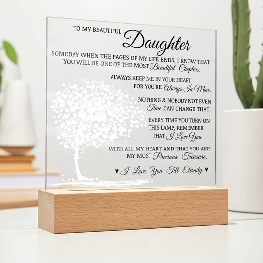 To My Beautiful Daughter "You Are My Most Precious Treasure" LED Acrylic Plaque
