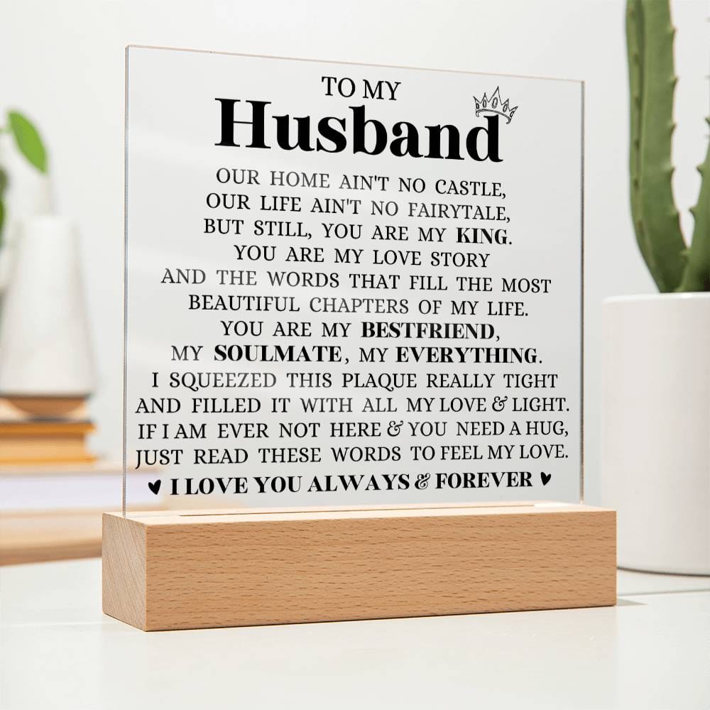 To My Husband "You Are My King" Acrylic Plaque