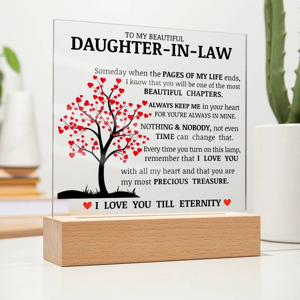 To My Beautiful Daughter In Law, You Are My Most Precious Treasure, Acrylic Plaque