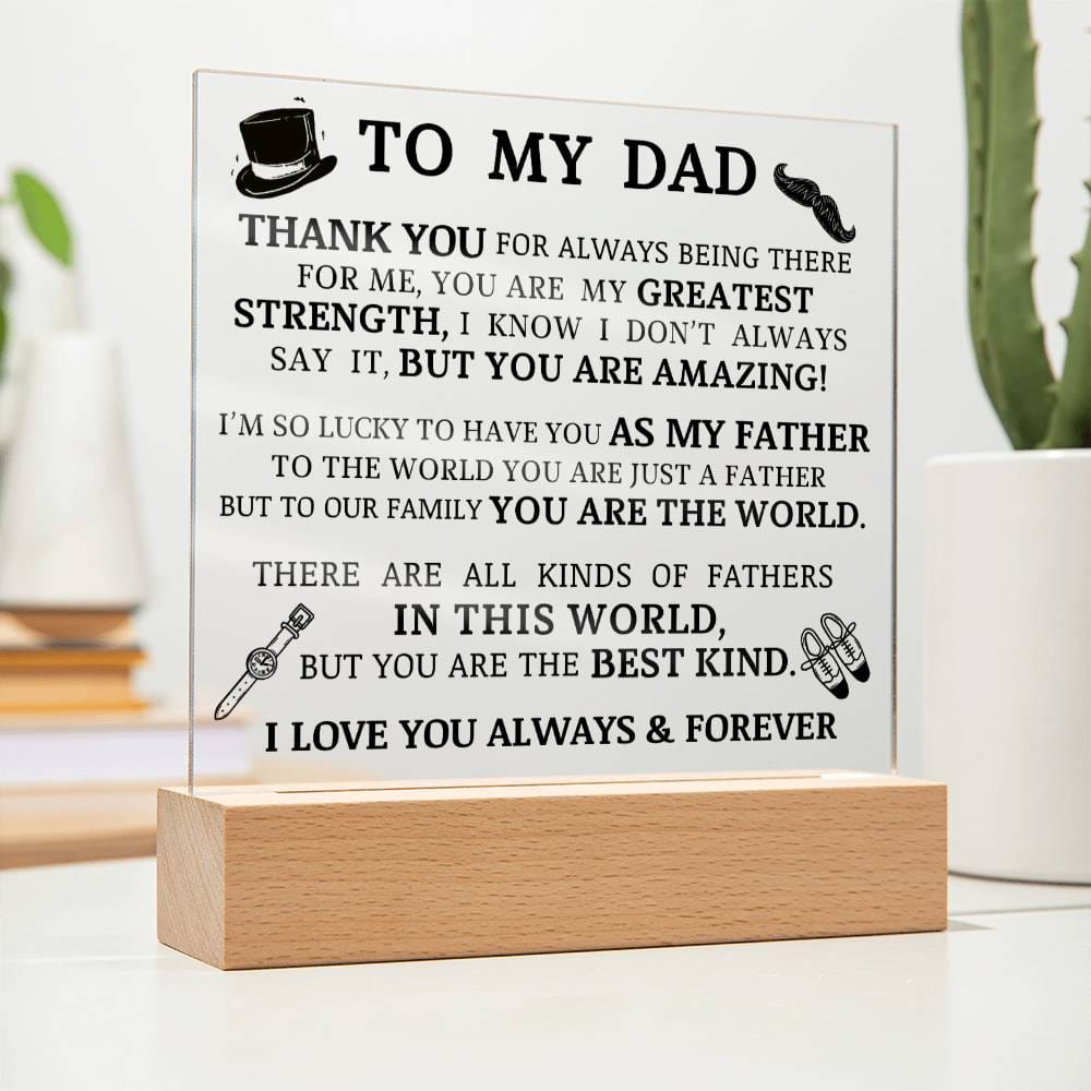 To My Dad, You Are My Greatest Strength, Acrylic Plaque