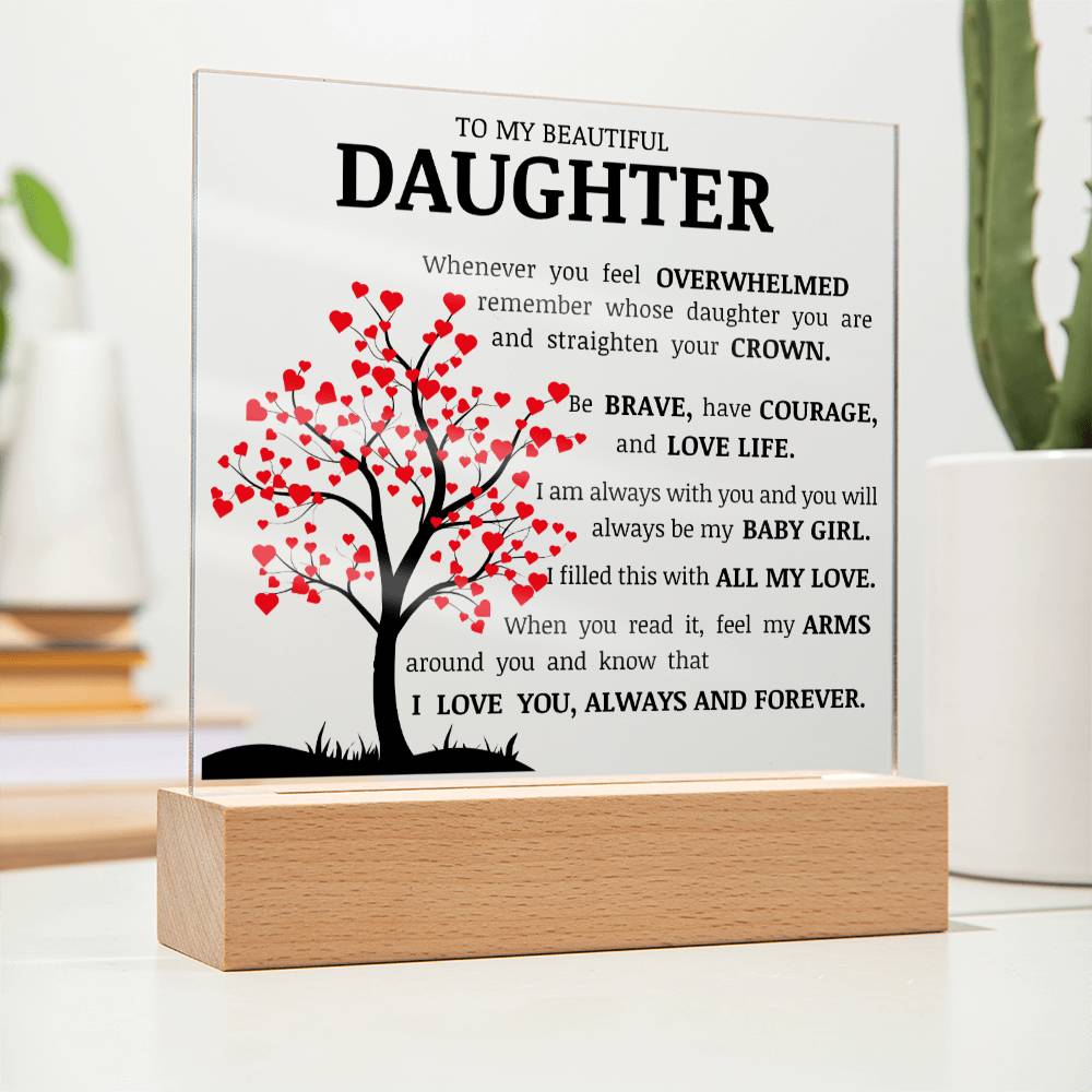To My Beautiful Daughter, Straighten Your Crown, Acrylic Plaque