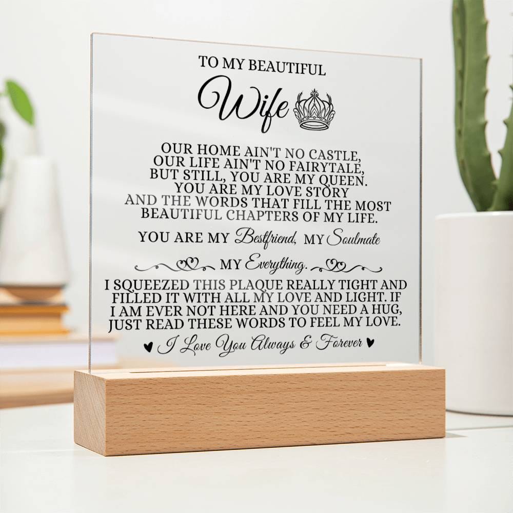 To My Beautiful Wife "You are My Queen" Acrylic Plaque
