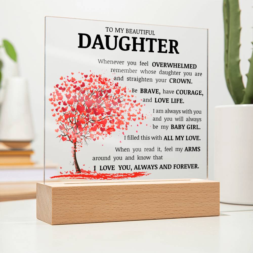To My Beautiful Daughter, Straighten Your Crown, Acrylic Plaque
