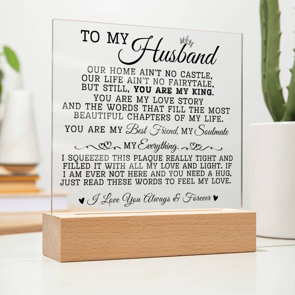 To My Husband "You Are My King" Acrylic Plaque