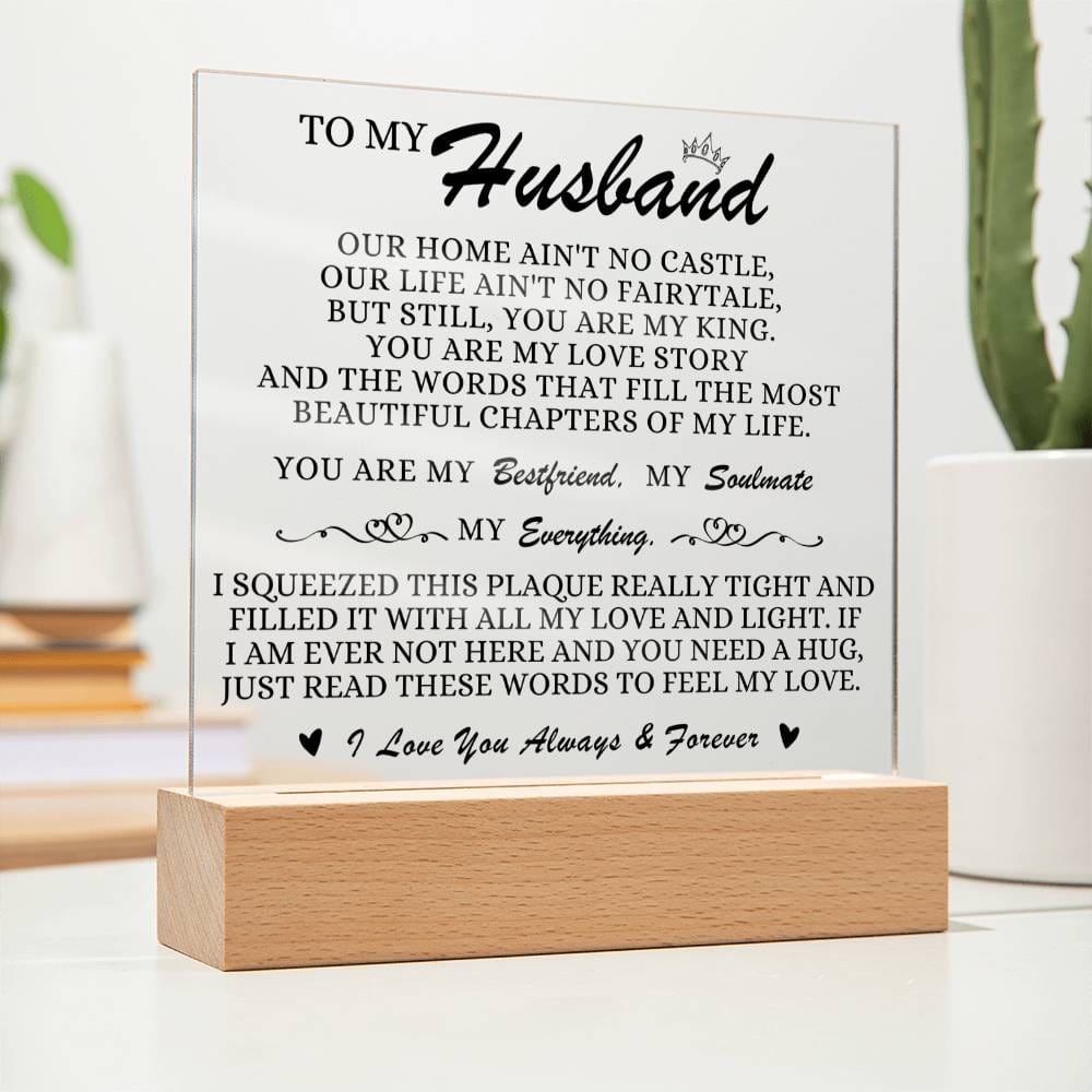 To My Husband " You Are My King" Acrylic Plaque