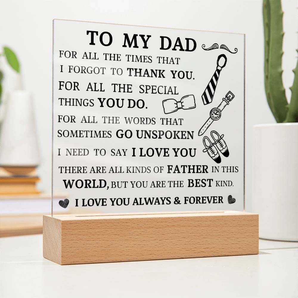 To My Dad, You Are The Best Kind, Acrylic Plaque