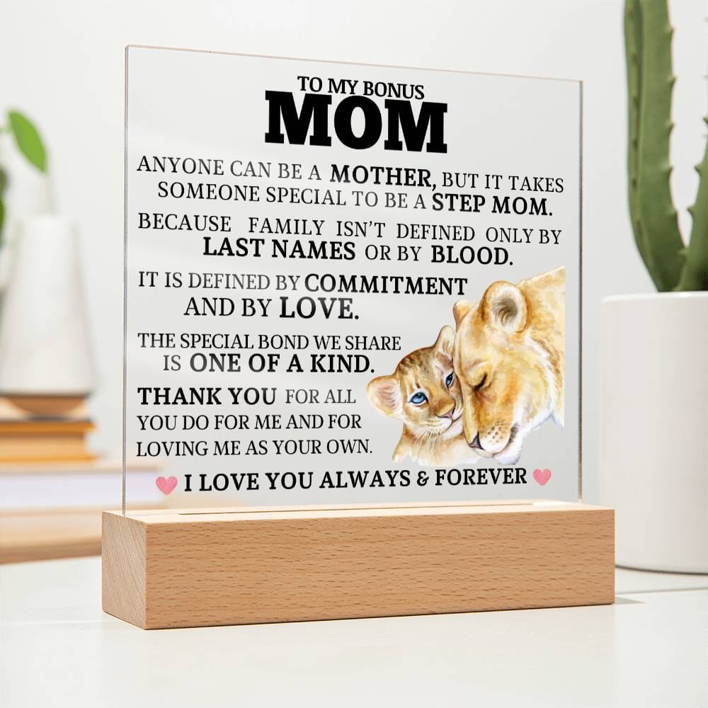 To My Bonus Mom "One of a Kind" Acrylic Plaque