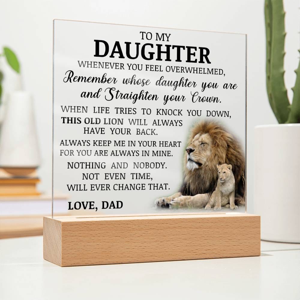 To My Daughter "Straighten Your Crown" Acrylic Plaque