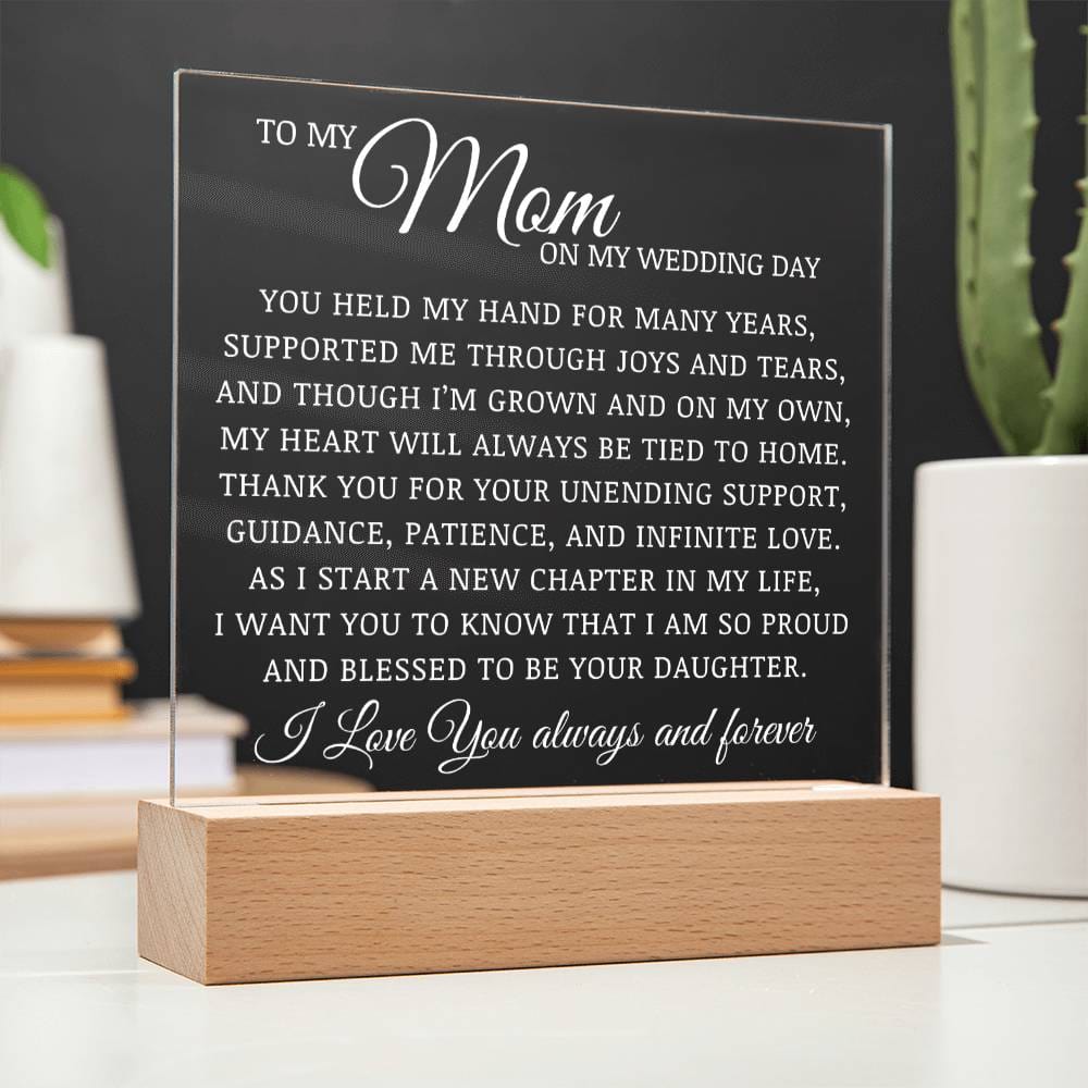 To My Mom on My Wedding Day, Acrylic Plaque