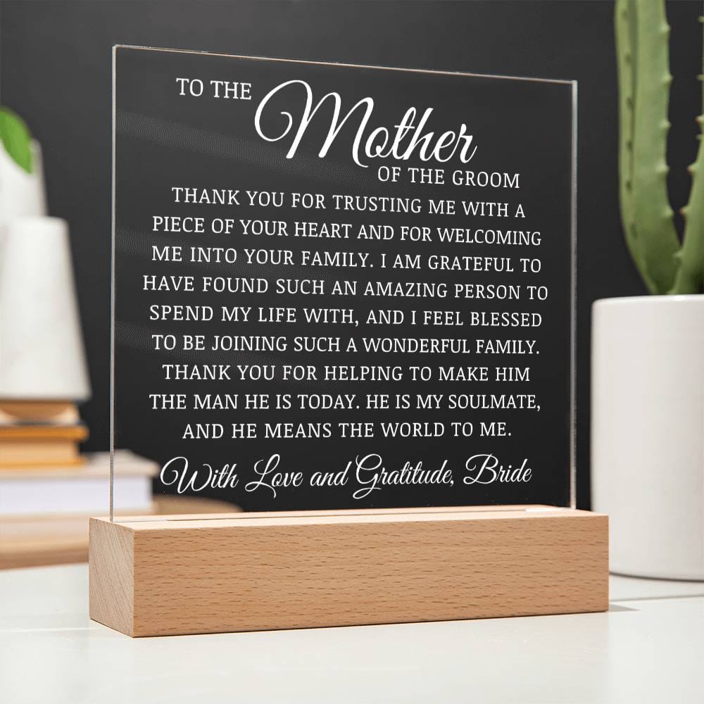 To The Mother of The Groom, Acrylic Plaque, Bride to Mother In Law Gift