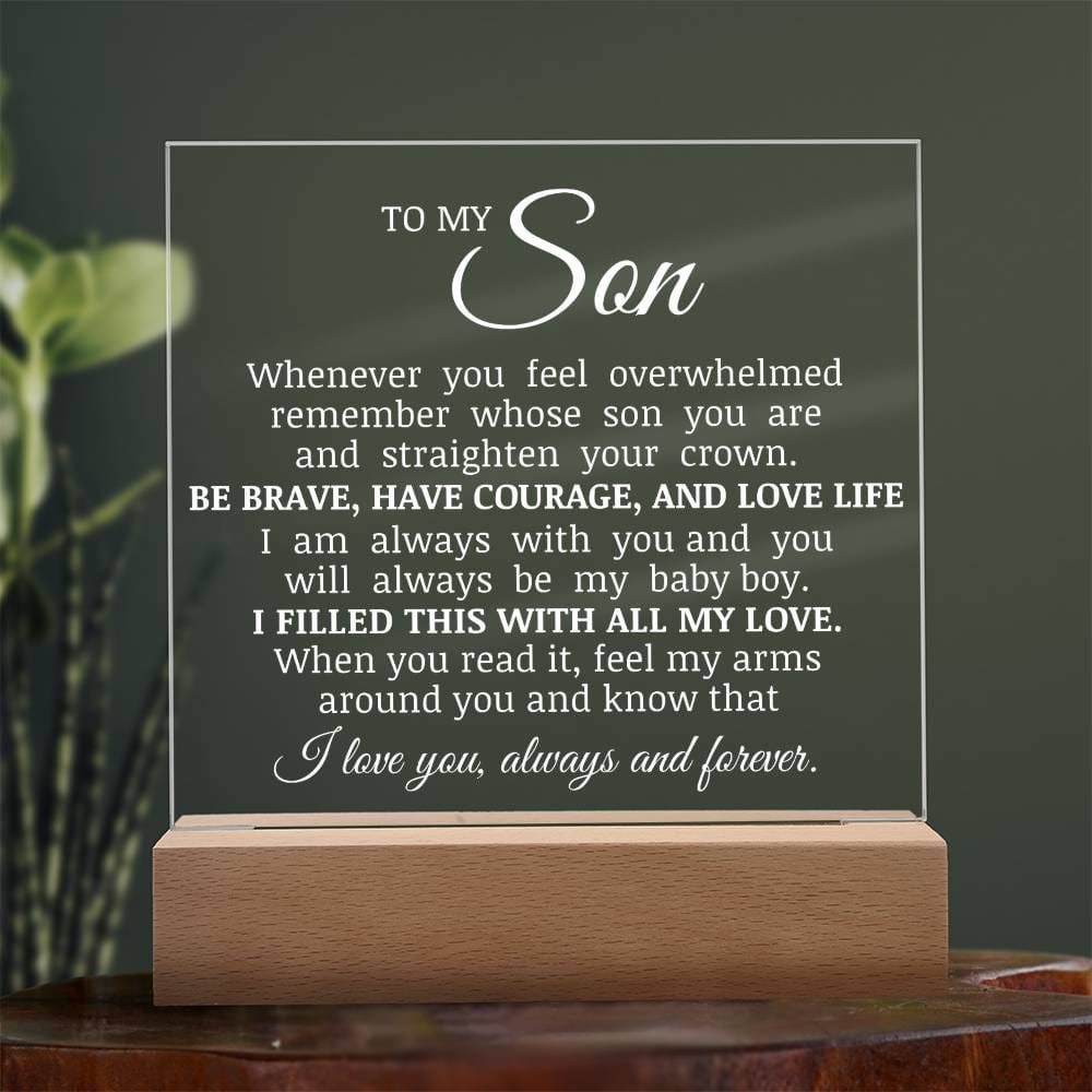 To My Son "Straighten Your Crown" Acrylic Plaque