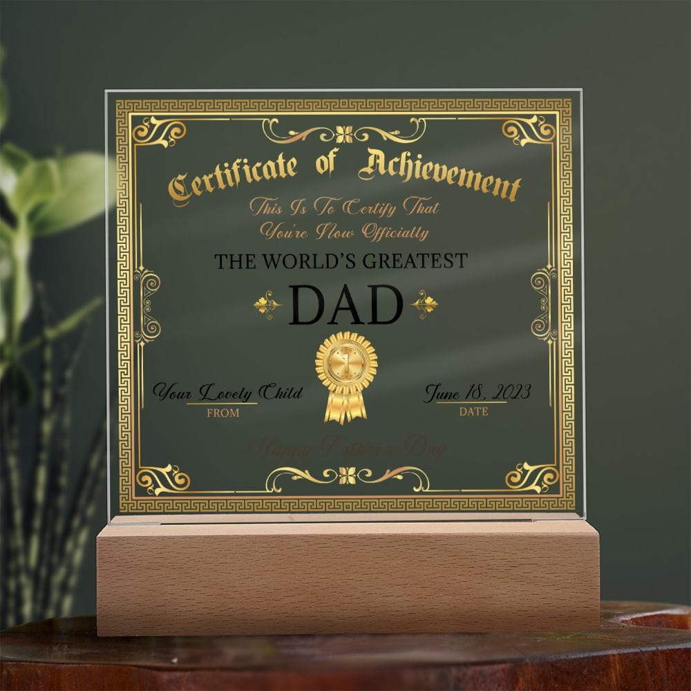 Dad Certificate, Happy Father's Day, LED Acrylic Plaque, To The World's Greatest Dad, From Son Daughter