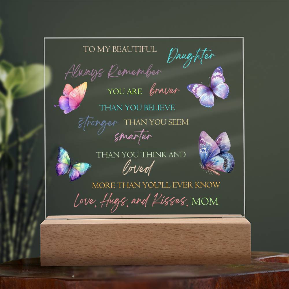 To My Beautiful Daughter - Butterfly Acrylic Plaque