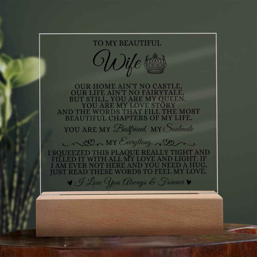 To My Beautiful Wife "You are My Queen" Acrylic Plaque