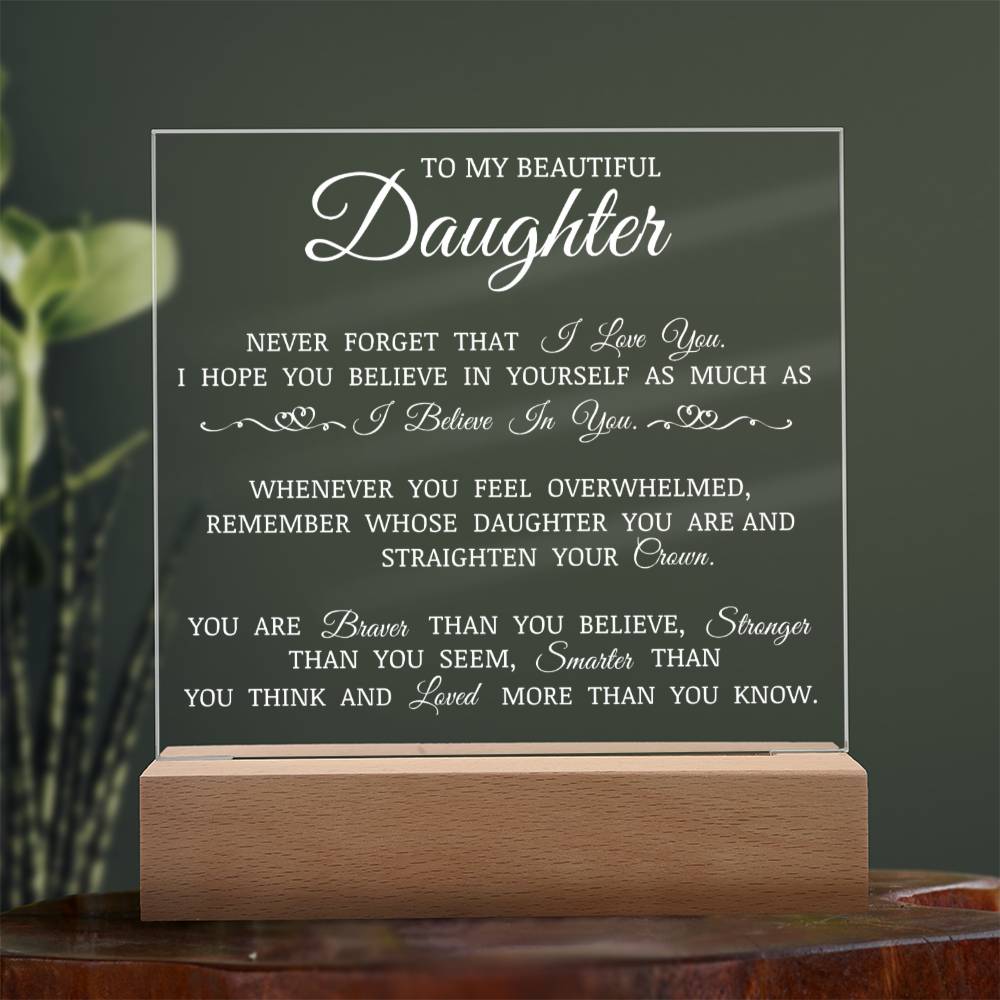 To My Beautiful Daughter "Believe In Yourself" Acrylic Plaque