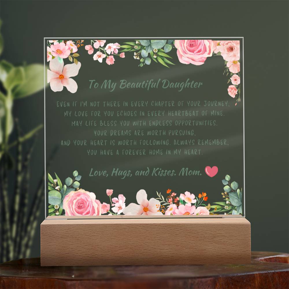 To My Beautiful Daughter Acrylic Plaque, Daughter Gift From Mom, Unique Inspirational Sentimental Gift for Her, Birthday Present Ideas, Home Decor