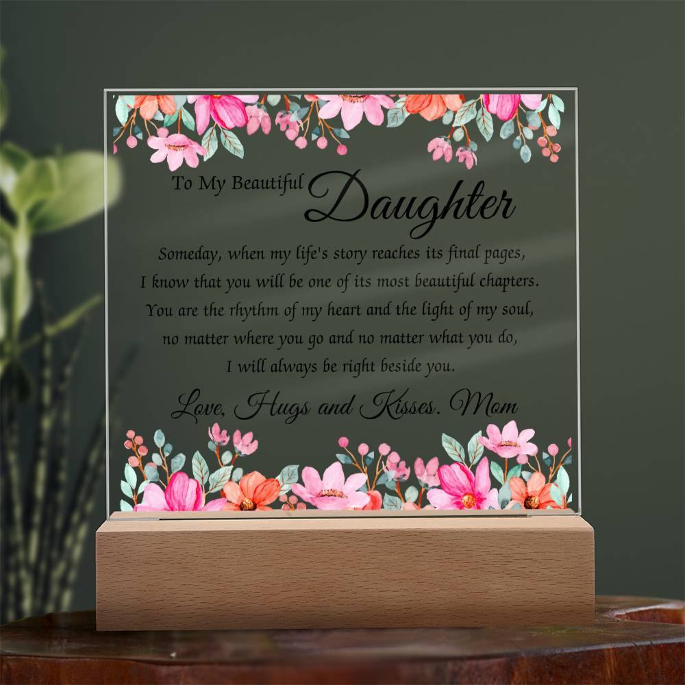 To My Beautiful Daughter Acrylic Plaque, Daughter Gift From Mom, Unique Inspirational Sentimental Gift for Her, Birthday Present Ideas, Home Decor
