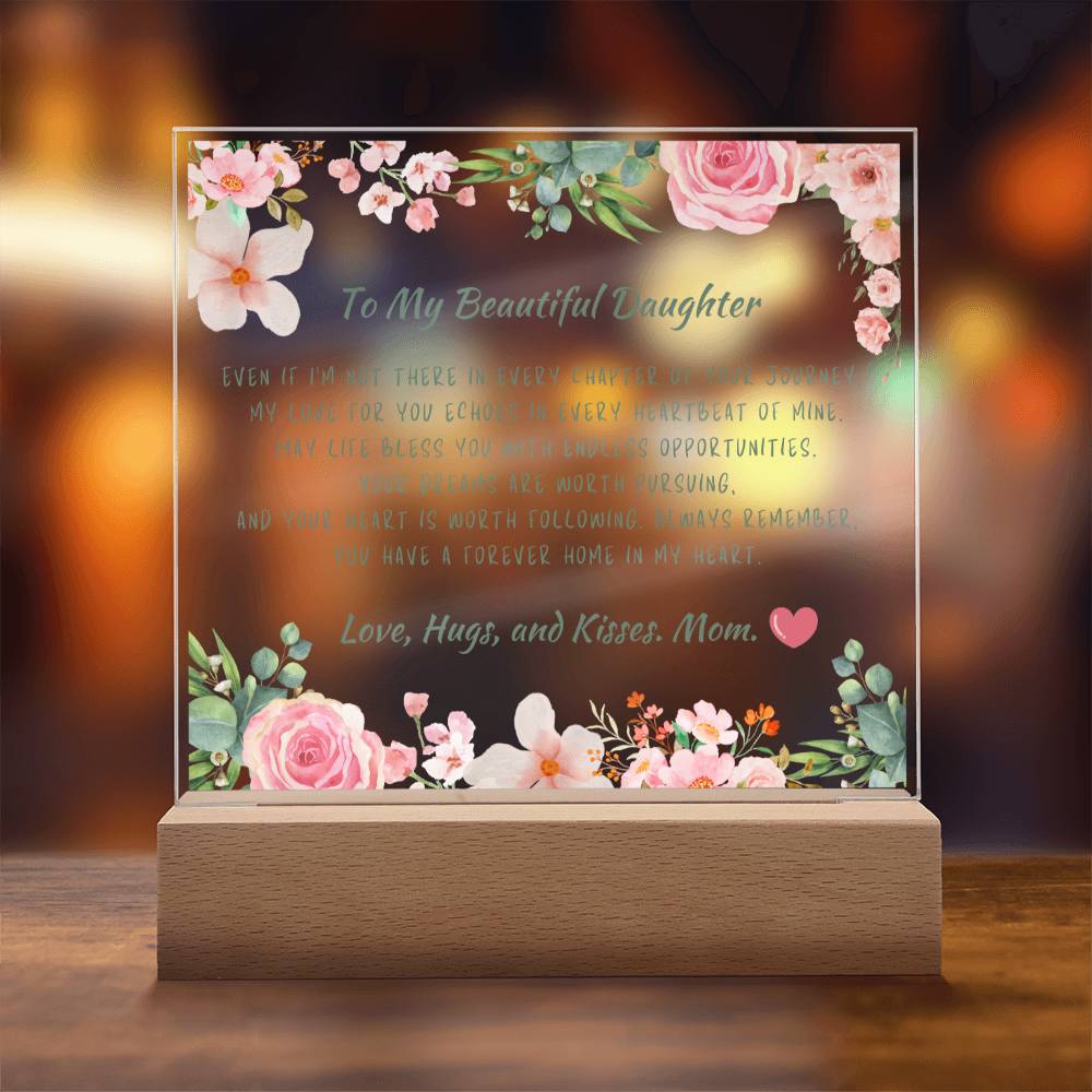 To My Beautiful Daughter Acrylic Plaque, Daughter Gift From Mom, Unique Inspirational Sentimental Gift for Her, Birthday Present Ideas, Home Decor