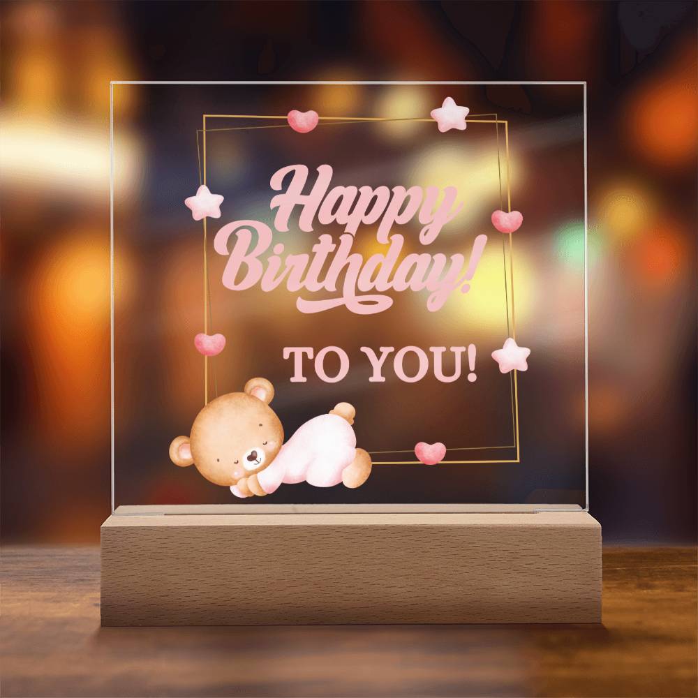 Happy Birthday Gift, Acrylic Square Plaque, Teddy Bear Designed Gift, Unique Birthday Christmas Gift Idea, Wooden Base or LED Base, Cute Presents for Her