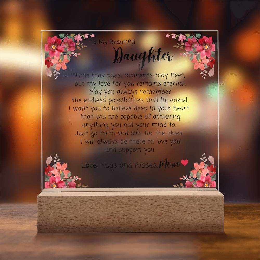 To My Beautiful Daughter Acrylic Plaque, Daughter Gift From Mom, Unique Inspirational Sentimental Gift for Her, Birthday Present Ideas, Home Decor