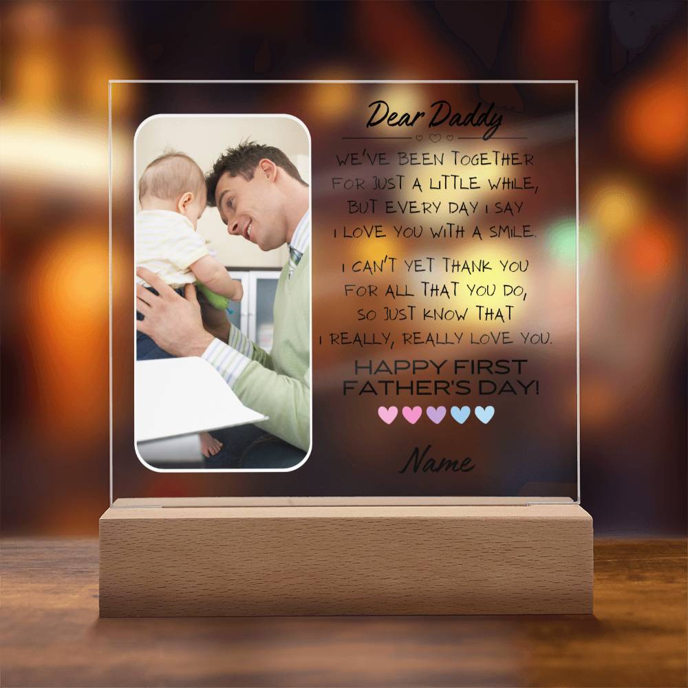 Customized Acrylic Plaque, Personalized Photo, First Father's Day, Gift for Men, Perfect Idea for Him, Unique Gift for Baby Daddy, Wooden Base or LED Base