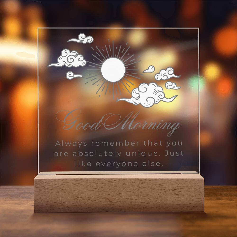 Good Morning Inspirational Plaque, Acrylic Square Plaque