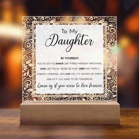 To My Daughter, Acrylic Square Plaque