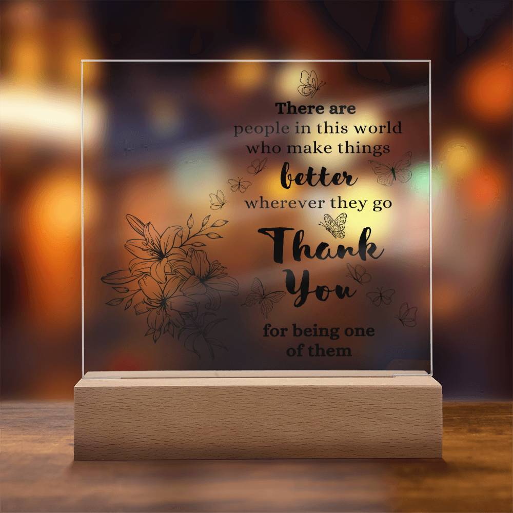 Thank You Gift, Acrylic Square Plaque, Appreciation Gift for Men Women, Unique Personalized Gift Idea, Thoughtful Message for Him or Her, Wooden Base or LED Base