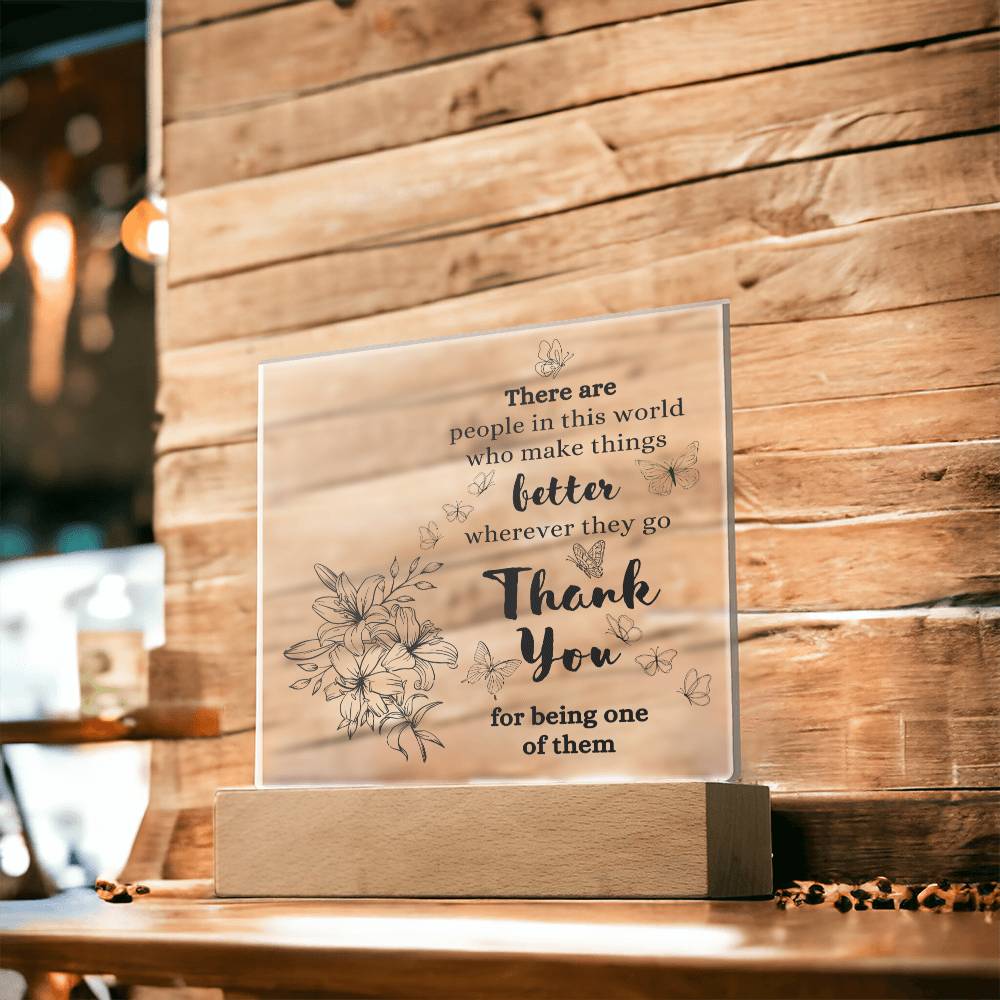 Thank You Gift, Acrylic Square Plaque, Appreciation Gift for Men Women, Unique Personalized Gift Idea, Thoughtful Message for Him or Her, Wooden Base or LED Base