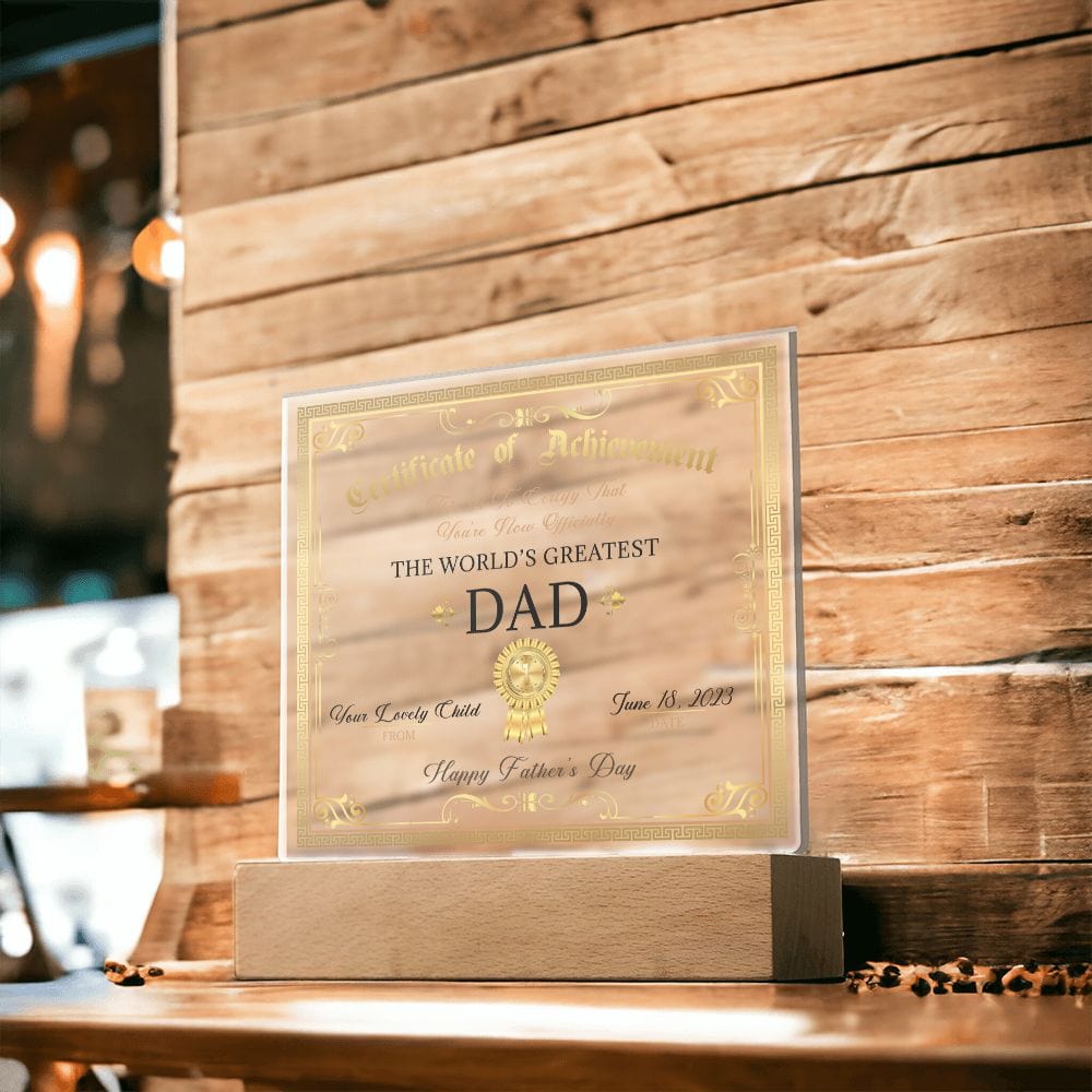 Dad Certificate, Happy Father's Day, LED Acrylic Plaque, To The World's Greatest Dad, From Son Daughter