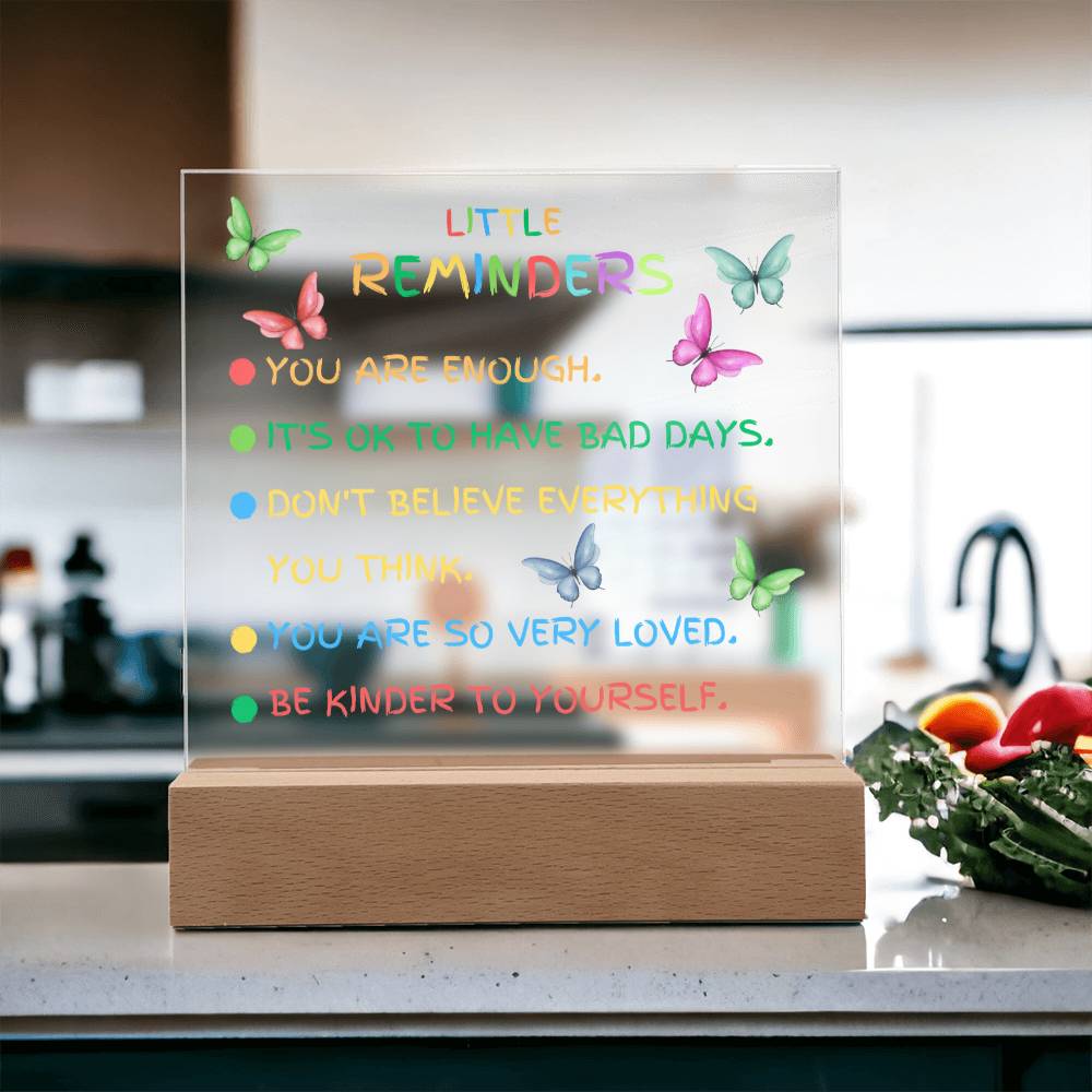 Motivational Inspirational Little Reminders, Acrylic Square Plaque