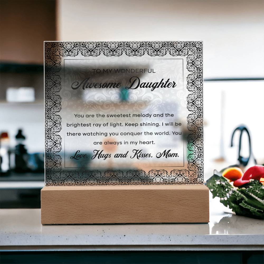 To My Wonderful Awesome Daughter, Acrylic Square Plaque