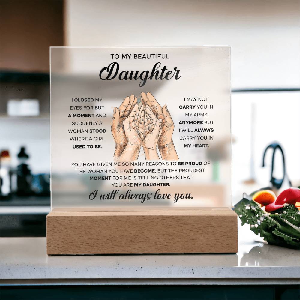 To My Beautiful Daughter, Acrylic Square Plaque
